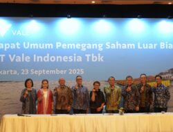 Penguatan Tata Kelola dan Kepemimpinan: PT Vale Menetapkan Perubahan Susunan Direksi Melalui RUPSLB