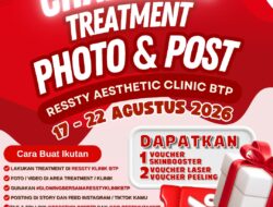 Ressty Aesthetic Clinic BTP Gelar “Challenge Treatment: Photo & Post”, Bagikan Total Voucher Jutaan Rupiah